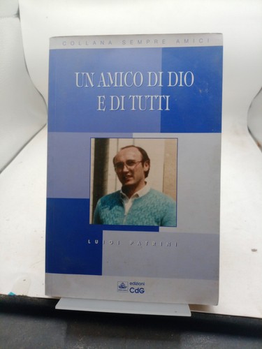 Amico dio tutti - di,